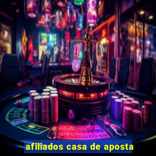 afiliados casa de aposta